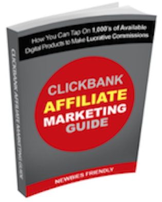 Clickbank Affliate Marketing Guide
