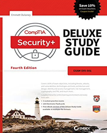 CompTIA Security+ Deluxe Study Guide: Exam SY0–501 (By Emmett Dulaney)