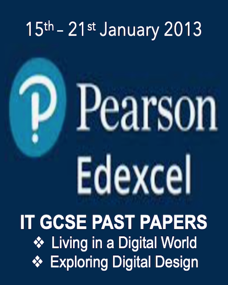15TH - 21ST OF JANUARY 2013 Information Technology GCSE PAST PAPERS with marking schemes.
