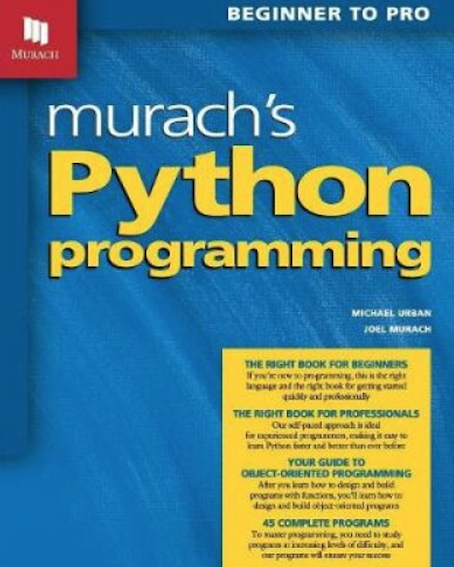 Murachs Python Programming (By Micheal Urban & Joel Murach)