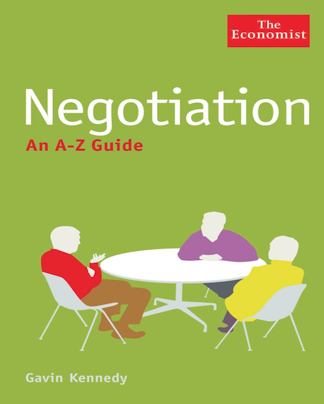 NEGOTIATION: AN A-Z GUIDE (By Gavin Kennedy)