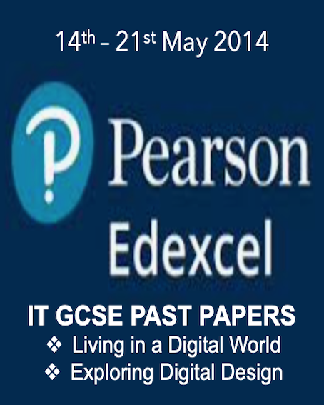 14TH - 21ST OF MAY 2014 Information Technology GCSE PAST PAPERS with marking schemes.