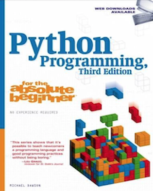 Python Programming for the absolute beginner (3rd Edition) (By Michael Dawson)