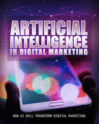 Artificial Intelligence in Digital Marketing Pack- How A I will transform digital marketing