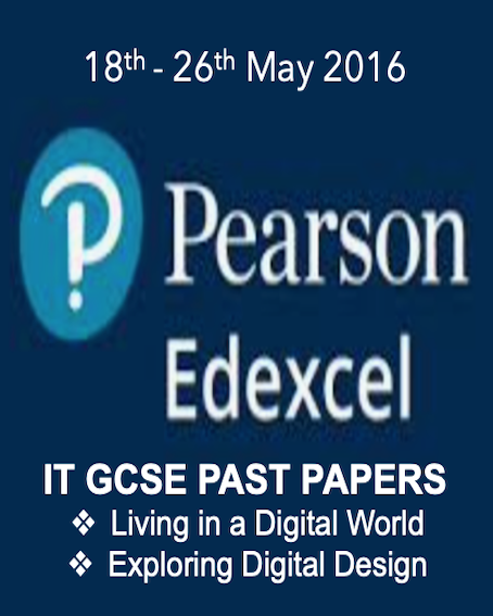 18TH - 26TH OF MAY 2016 Information Technology GCSE PAST PAPERS with marking schemes.