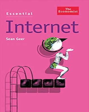 The Economist: Essential Internet (By Sean Geer)